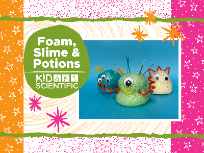 Foam, Slime & Potions (5-12 years)